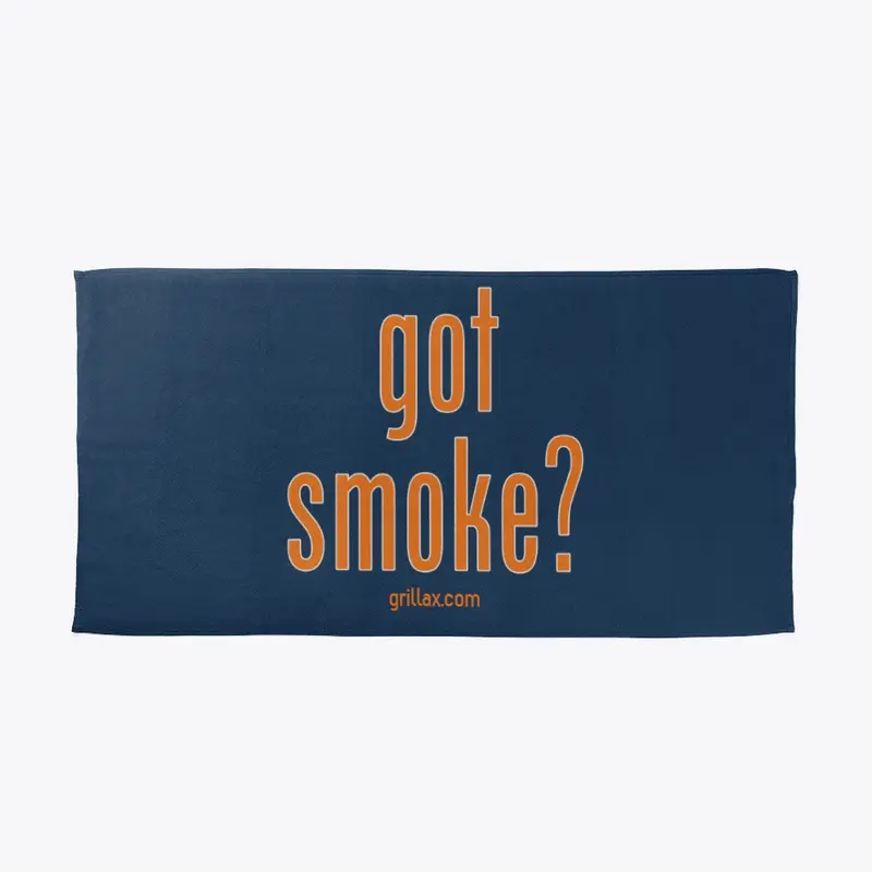 got smoke?